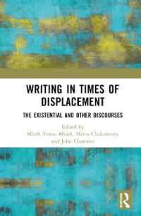 Writing in Times of Displacement : The Existential and Other Discourses