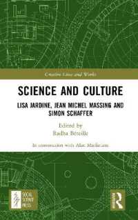 Science and Culture : Lisa Jardine, Jean Michel Massing and Simon Schaffer (Creative Lives and Works)