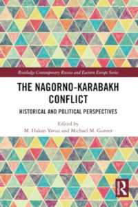The Nagorno-Karabakh Conflict : Historical and Political Perspectives (Routledge Contemporary Russia and Eastern Europe Series)