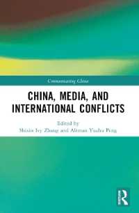 China, Media, and International Conflicts (Communicating China)