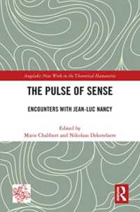 The Pulse of Sense : Encounters with Jean-Luc Nancy (Angelaki: New Work in the Theoretical Humanities)