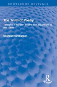 The Truth of Poetry : Tensions in Modern Poetry from Baudelaire to the 1960s (Routledge Revivals)