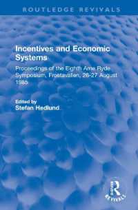 Incentives and Economic Systems : Proceedings of the Eighth Arne Ryde Symposium, Frostavallen, 26-27 August 1985 (Routledge Revivals)