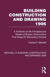 Building Construction and Drawing 1906 : A Textbook on the Principles and Details of Modern Construction First Stage (Or Elementary Course) (Mitchell's Building Construction and Drawing)