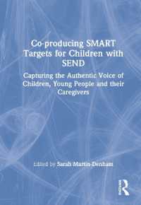 Co-producing SMART Targets for Children with SEND : Capturing the Authentic Voice of Children, Young People and their Caregivers