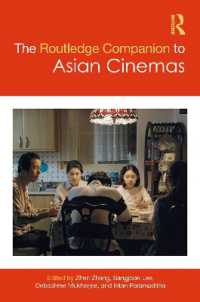 ラウトレッジ版　アジア映画必携<br>The Routledge Companion to Asian Cinemas (Routledge Media and Cultural Studies Companions)