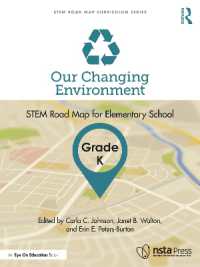 Our Changing Environment, Grade K : STEM Road Map for Elementary School (Stem Road Map Curriculum Series)