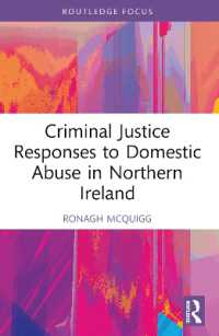 Criminal Justice Responses to Domestic Abuse in Northern Ireland (Directions and Developments in Criminal Justice and Law)
