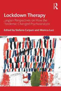 ロックダウン療法：パンデミックによる精神分析の変容のユング派的分析<br>Lockdown Therapy : Jungian Perspectives on How the Pandemic Changed Psychoanalysis
