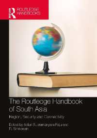 ラウトレッジ版　南アジア・ハンドブック<br>The Routledge Handbook of South Asia : Region, Security and Connectivity