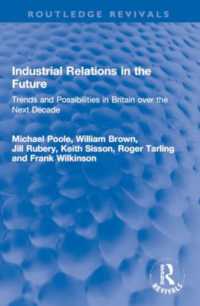 Industrial Relations in the Future : Trends and Possibilities in Britain over the Next Decade (Routledge Revivals)
