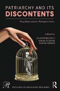 家父長制とその不満：精神分析的視座<br>Patriarchy and Its Discontents : Psychoanalytic Perspectives (Psychoanalysis in a New Key Book Series)
