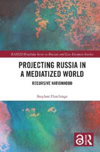 Projecting Russia in a Mediatized World : Recursive Nationhood (Basees/routledge Series on Russian and East European Studies)