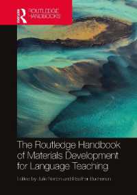 ラウトレッジ版　語学教育のための教材開発ハンドブック<br>The Routledge Handbook of Materials Development for Language Teaching (Routledge Handbooks in Applied Linguistics)