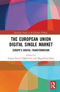 The European Union Digital Single Market : Europe's Digital Transformation (Routledge Studies in the European Economy)