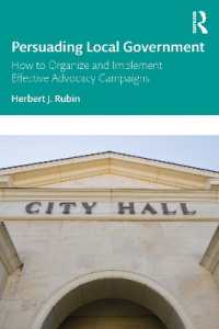 地方政府の説得：効果的アドボカシー活動の組織と実行<br>Persuading Local Government : How to Organize and Implement Effective Advocacy Campaigns