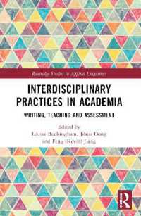 Interdisciplinary Practices in Academia : Writing, Teaching and Assessment (Routledge Studies in Applied Linguistics)