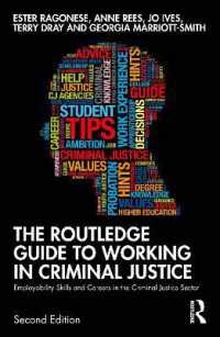 The Routledge Guide to Working in Criminal Justice : Employability Skills and Careers in the Criminal Justice Sector （2ND）