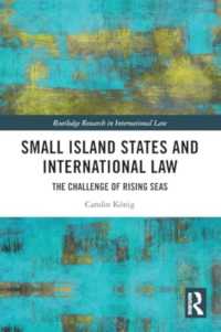 Small Island States & International Law : The Challenge of Rising Seas (Routledge Research in International Law)