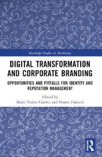Digital Transformation and Corporate Branding : Opportunities and Pitfalls for Identity and Reputation Management (Routledge Studies in Marketing)