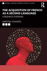 第二言語としてのフランス語習得：研究概論<br>The Acquisition of French as a Second Language : A Research Overview (Second Language Acquisition Research Series)