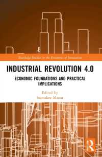 Industrial Revolution 4.0 : Economic Foundations and Practical Implications (Routledge Studies in the Economics of Innovation)