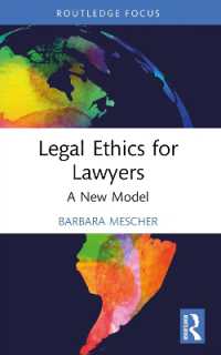 Legal Ethics for Lawyers : A New Model (Routledge Research in Legal Philosophy)