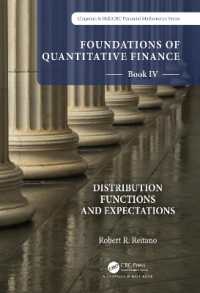 計量ファイナンスの基礎（全１０巻）第４巻：分布関数と期待<br>Foundations of Quantitative Finance Book IV: Distribution Functions and Expectations (Chapman and Hall/crc Financial Mathematics Series)