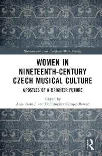 女性と１９世紀チェコの音楽文化<br>Women in Nineteenth-Century Czech Musical Culture : Apostles of a Brighter Future (Slavonic and East European Music Studies)