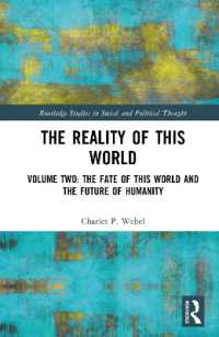 The Reality of This World : Volume Two: The Fate of This World and the Future of Humanity (Routledge Studies in Social and Political Thought)