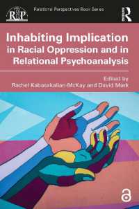 Inhabiting Implication in Racial Oppression and in Relational Psychoanalysis (Relational Perspectives Book Series)