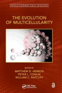 The Evolution of Multicellularity (Evolutionary Cell Biology)
