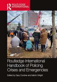 ラウトレッジ版　 警察活動と危機・緊急事態ハンドブック<br>Routledge International Handbook of Policing Crises and Emergencies (Routledge International Handbooks)