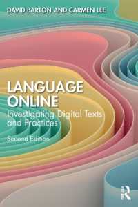 Language Online : Investigating Digital Texts and Practices （2ND）