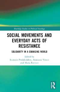 Social Movements and Everyday Acts of Resistance : Solidarity in a Changing World (Routledge Studies in Political Sociology)