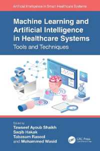 Machine Learning and Artificial Intelligence in Healthcare Systems : Tools and Techniques (Artificial Intelligence in Smart Healthcare Systems)