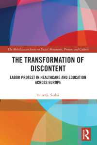 The Transformation of Discontent : Labor Protest in Healthcare and Education Across Europe (The Mobilization Series on Social Movements, Protest, and Culture)