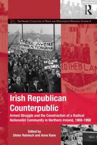 Irish Republican Counterpublic : Armed Struggle and the Construction of a Radical Nationalist Community in Northern Ireland, 1969-1998 (The Mobilization Series on Social Movements, Protest, and Culture)