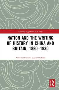 Nation and the Writing of History in China and Britain, 1880-1930 (Routledge Approaches to History)