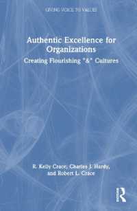 Authentic Excellence for Organizations : Creating Flourishing '&' Cultures (Giving Voice to Values)