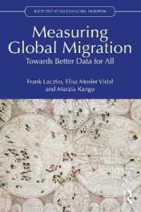 Measuring Global Migration : Towards Better Data for All (Routledge Key Issues in Global Migration)