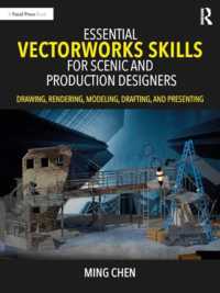 Essential Vectorworks Skills for Scenic and Production Designers : Drawing, Rendering, Modeling, Drafting, and Presenting