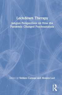 ロックダウン療法：パンデミックによる精神分析の変容のユング派的分析<br>Lockdown Therapy : Jungian Perspectives on How the Pandemic Changed Psychoanalysis