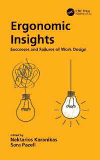 Ergonomic Insights : Successes and Failures of Work Design (Workplace Insights)