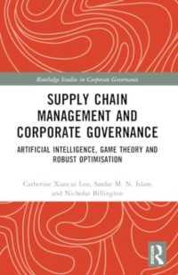Supply Chain Management and Corporate Governance : Artificial Intelligence, Game Theory and Robust Optimisation (Routledge Studies in Corporate Governance)