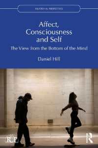 Affect, Consciousness and Self : The View from the Bottom of the Mind (Relational Perspectives Book Series)