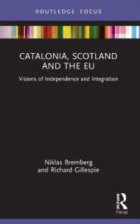 Catalonia, Scotland and the EU: : Visions of Independence and Integration (Europa Regional Perspectives)