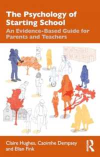 The Psychology of Starting School : An Evidence-Based Guide for Parents and Teachers