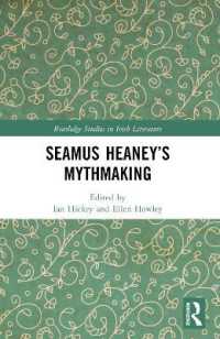 Seamus Heaney's Mythmaking (Routledge Studies in Irish Literature)