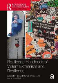 ラウトレッジ版　暴力的過激主義とレジリエンス・ハンドブック<br>Routledge Handbook of Violent Extremism and Resilience (Routledge International Handbooks)